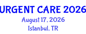 Emergency Medicine Conference (URGENT CARE) August 17, 2026 - Istanbul, Turkey