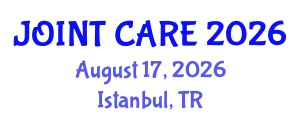 Orthopedics Conference (JOINT CARE) August 17, 2026 - Istanbul, Turkey