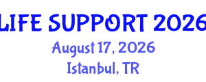 Critical Care Medicine Conference (LIFE SUPPORT) August 17, 2026 - Istanbul, Turkey