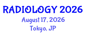 Radiology Conference (RADIOLOGY) August 17, 2026 - Tokyo, Japan