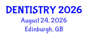 Dentistry Conference (DENTISTRY) August 24, 2026 - Edinburgh, United Kingdom