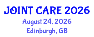 Orthopedics Conference (JOINT CARE) August 24, 2026 - Edinburgh, United Kingdom