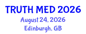 Forensic Medicine Conference (TRUTH MED) August 24, 2026 - Edinburgh, United Kingdom