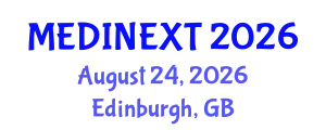 Frontiers in Medicine and Health Care Conference (MEDINEXT) August 24, 2026 - Edinburgh, United Kingdom