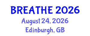 Pulmonology Conference (BREATHE) August 24, 2026 - Edinburgh, United Kingdom