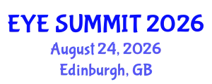 Cataract Conference (EYE SUMMIT) August 24, 2026 - Edinburgh, United Kingdom