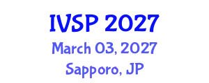 International Conference on Image, Video and Signal Processing (IVSP) March 03, 2027 - Sapporo, Japan