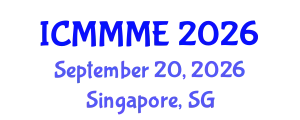 International Conference on Mining, Material, and Metallurgical Engineering (ICMMME) September 20, 2026 - Singapore, Singapore