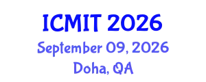 International Conference on Management and Information Technology (ICMIT) September 09, 2026 - Doha, Qatar