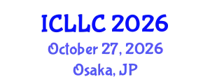 International Conference on Language, Literature and Culture (ICLLC) October 27, 2026 - Osaka, Japan