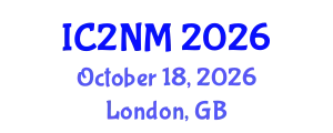 International Conference on Nanoscience, Nanotechnology and Advanced Materials (IC2NM) October 18, 2026 - London, United Kingdom