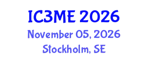 International Conferences on Mining, Metallurgy, and Materials Engineering (IC3ME) November 05, 2026 - Stockholm, Sweden