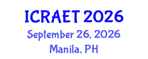 International Conference on Recent Advances in Engineering and Technology (ICRAET) September 26, 2026 - Manila, Philippines