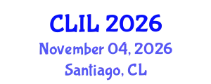 Bilingual Education through CLIL: Current Conversations and the Future Ahead (CLIL) November 04, 2026 - Santiago, Chile