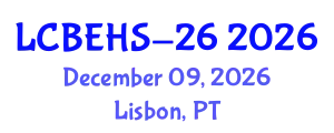 International Congress on Chemical, Biological, Environmental & Health Sciences (LCBEHS-26) December 09, 2026 - Lisbon, Portugal
