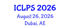 International Conference on Law and Political Science (ICLPS) August 26, 2026 - Dubai, United Arab Emirates