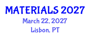Annual Summit on Materials Science and Engineering (MATERIALS) March 22, 2027 - Lisbon, Portugal