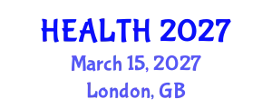 International Conference on Mental Health and Human Resilience (HEALTH) March 15, 2027 - London, United Kingdom