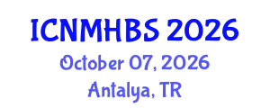 International Conference on Neurology, Mental Health & Behavioral Sciences (ICNMHBS) October 07, 2026 - Antalya, Turkey