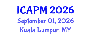 International Conference on Applied Physics and Mathematics (ICAPM) September 01, 2026 - Kuala Lumpur, Malaysia