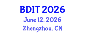 International Conference on Big Data, Internet of Things and Intelligent Transportation (BDIT) June 12, 2026 - Zhengzhou, China