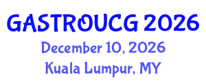 World Gastroenterology, IBD, Hepatology Conference & Exhibition (GASTROUCG) December 10, 2026 - Kuala Lumpur, Malaysia