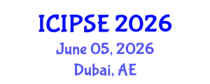International Conference on Industrial, Production & Systems Engineering (ICIPSE) June 05, 2026 - Dubai, United Arab Emirates