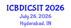 International Conference on Big Data, IoT, Cyber Security and Information Technology (ICBDICSIT) July 26, 2026 - Hyderabad, India