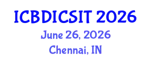 International Conference on Big Data, IoT, Cyber Security and Information Technology (ICBDICSIT) June 26, 2026 - Chennai, India