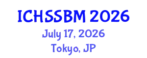 International Conference on Humanities, Social Science and Business Management (ICHSSBM) July 17, 2026 - Tokyo, Japan