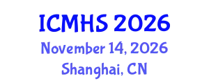 International Conferences on Medical and Health Science (ICMHS) November 14, 2026 - Shanghai, China