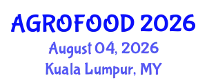 International Conference on Agriculture, Food Security, and Food Safety (AGROFOOD) August 04, 2026 - Kuala Lumpur, Malaysia