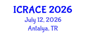 International Conference on Robotics, AI and Computer Engineering (ICRACE) July 12, 2026 - Antalya, Turkey