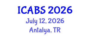 International Conference on Agricultural and Biological Science (ICABS) July 12, 2026 - Antalya, Turkey