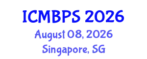 International Conference on Medical, Biological and Pharmaceutical Sciences (ICMBPS) August 08, 2026 - Singapore, Singapore