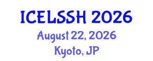 International Conference on Education Learning, Social Science and Humanities. (ICELSSH) August 22, 2026 - Kyoto, Japan