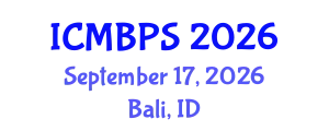 International Conference on Medical, Biological and Pharmaceutical Sciences (ICMBPS) September 17, 2026 - Bali, Indonesia