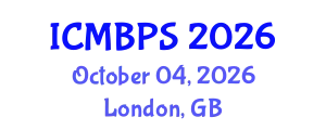 International Conference on Medical, Biological and Pharmaceutical Sciences (ICMBPS) October 04, 2026 - London, United Kingdom