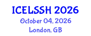 International Conference on Education Learning, Social Science and Humanities (ICELSSH) October 04, 2026 - London, United Kingdom