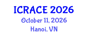 International Conference on Robotics, AI and Computer Engineering (ICRACE) October 11, 2026 - Hanoi, Vietnam