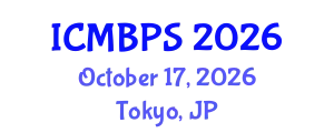 International Conference on Medical, Biological and Pharmaceutical Sciences (ICMBPS) October 17, 2026 - Tokyo, Japan