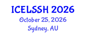 International Conference on Education Learning, Social Science and Humanities (ICELSSH) October 25, 2026 - Sydney, Australia
