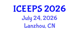 International Conference on Energy and Electrical Power Systems (ICEEPS) July 24, 2026 - Lanzhou, China