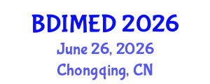 International Conference on Big Data and Intelligent Medicine (BDIMED) June 26, 2026 - Chongqing, China