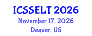 International Conference on Social Science, E-Education and New Learning Technologies (ICSSELT) November 17, 2026 - Deaver, United States