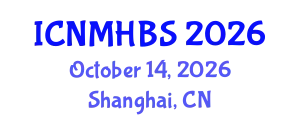 International Conference on Neurology, Mental Health & Behavioral Sciences (ICNMHBS) October 14, 2026 - Shanghai, China