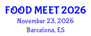 Global Summit on Food Innovation and Nutritional Science (FOOD MEET) November 23, 2026 - Barcelona, Spain