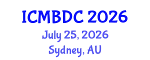 International conference on Machine learning Big data management Cloud and Computing (ICMBDC) July 25, 2026 - Sydney, Australia