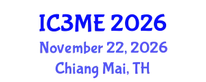 International Conferences on Mining, Metallurgy, and Materials Engineering (IC3ME) November 22, 2026 - Chiang Mai, Thailand
