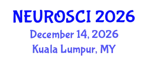 World Neuroscience, Neurology and Brain Surgery Summit (NEUROSCI) December 14, 2026 - Kuala Lumpur, Malaysia